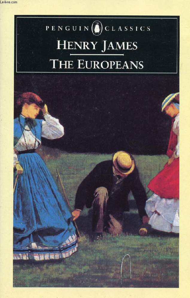 THE EUROPEANS, A SKETCH