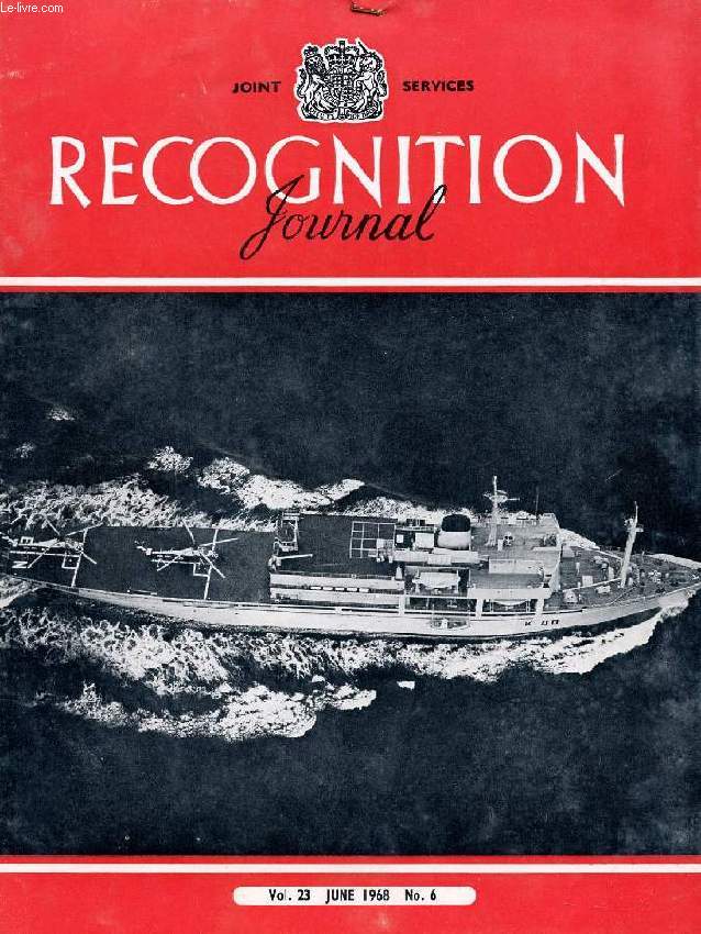 JOINT SERVICES RECOGNITION JOURNAL, VOL. 23, N 6, JUNE 1968 (Contents: H.M. Helicopter Support Ship Engadine (cover). Six Cessna Models on Duty in Vietnam. 