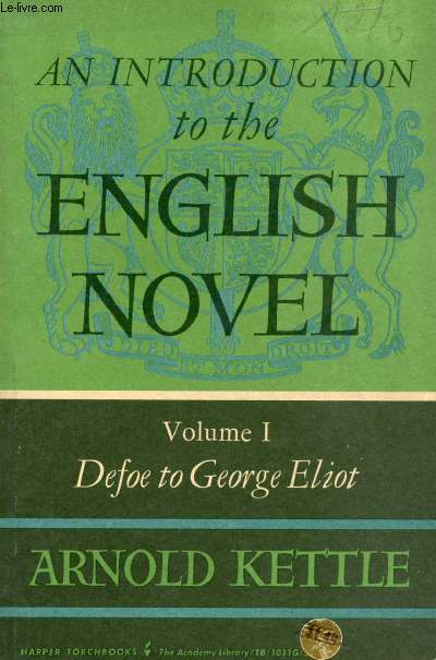 AN INTRODUCTION TO THE ENGLISH NOVEL, VOLUME I, DEFOE TO GEORGE ELIOT