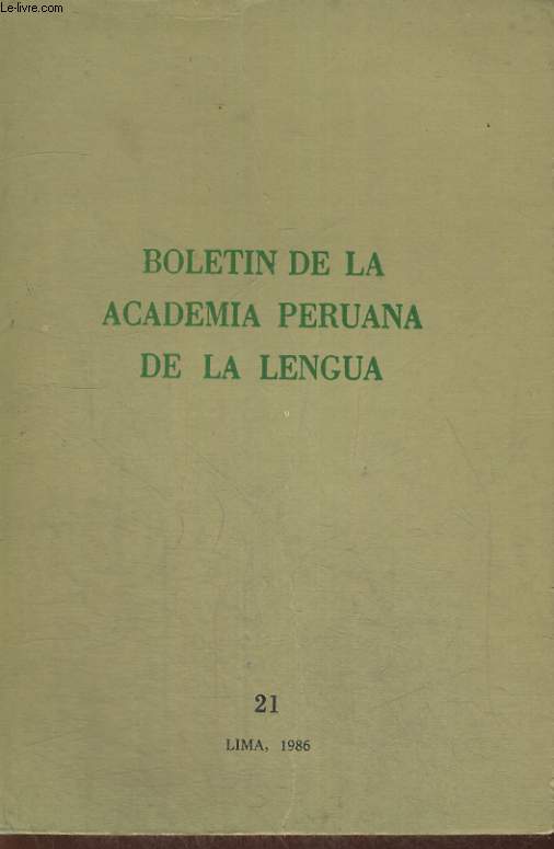 BOLETIN DE LA ACADEMIA PERUANA DE LA LENGUA, N21, 1986