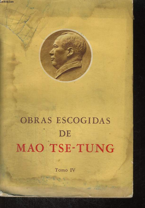 OBRAS ESCOGIDAS DE MAO TSE-TUNG, TOMO IV