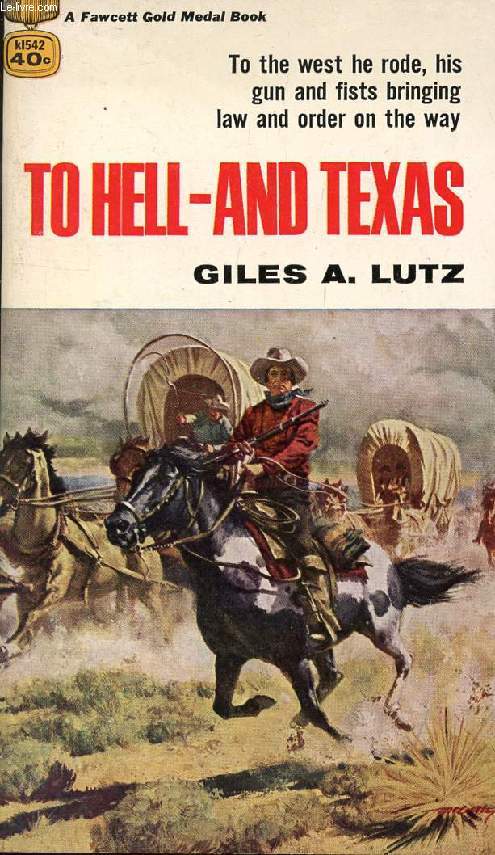 TO HELL-AND TEXAS