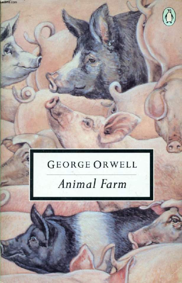 ANIMAL FARM, A FAIRY STORY
