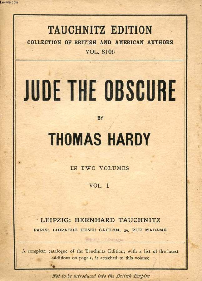 JUDE THE OBSCURE, 2 VOLUMES (COLLECTION OF BRITISH AND AMERICAN AUTHORS, VOL. 3105, 3106)