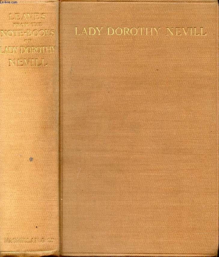 LEAVES FROM THE NOTE-BOOKS OF LADY DOROTHY NEVILL