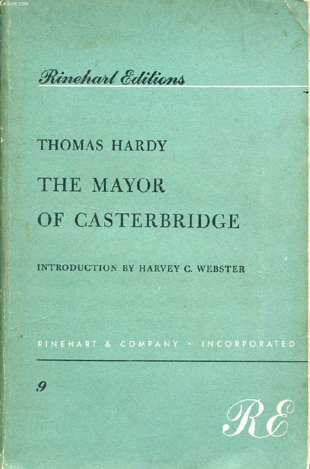 THE MAYOR OF CASTERBRIDGE, A Story of a Man of Character