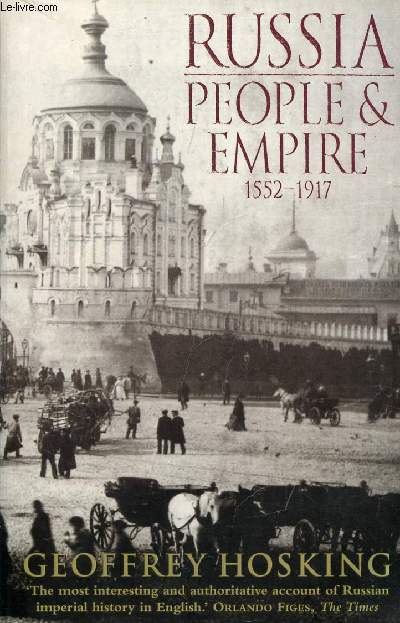 RUSSIA, PEOPLE AND EMPIRE, 1552-1917