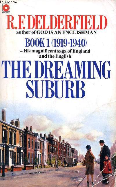 THE DREAMING SUBURB (The Avenue Story, Book 1, 1919-1940)
