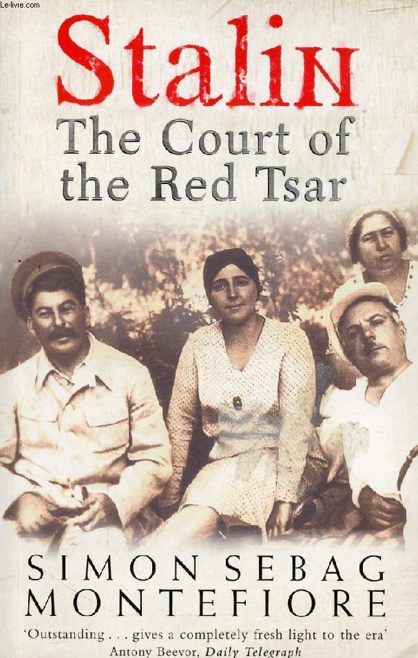 STALIN, THE COURT OF THE RED TSAR