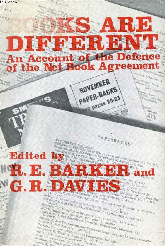 BOOKS ARE DIFFERENT, An Account of the Defence of the Net Book Agreement Before the Restrictive Practices Court in 1962