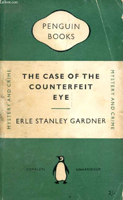 THE CASE OF THE COUNTERFEIT EYE