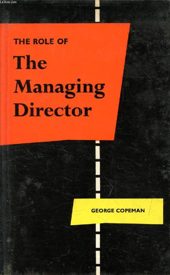 THE ROLE OF THE MANAGING DIRECTOR