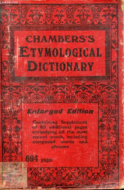 CHAMBERS'S ETYMOLOGICAL DICTIONARY OF THE ENGLISH LANGUAGE