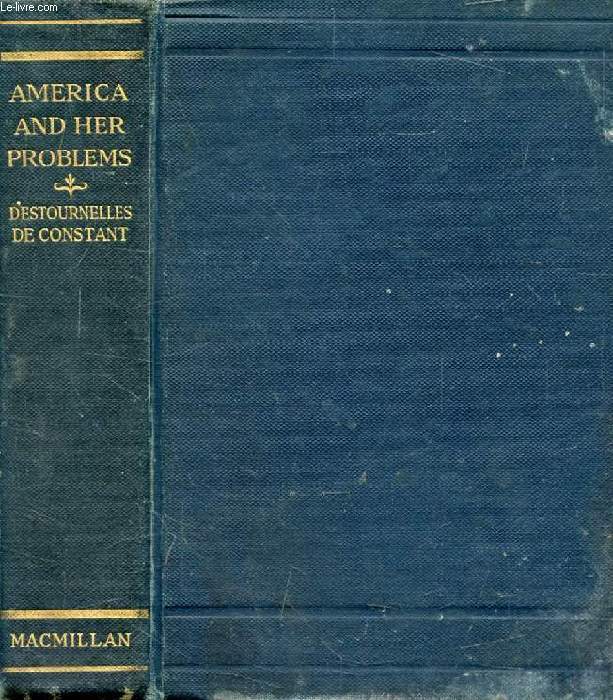 AMERICA AND HER PROBLEMS