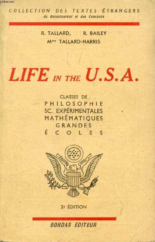 LIFE IN THE U.S.A., CLASSES DE PHILOSOPHIE, SCIENCES EXPERIMENTALES, MATHEMATIQUES, G.E.