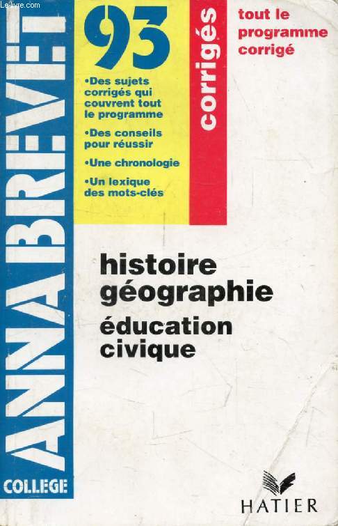 ANNABREVET 93, HISTOIRE GEOGRAPHIE, EDUCATION CIVIQUE, CORRIGES