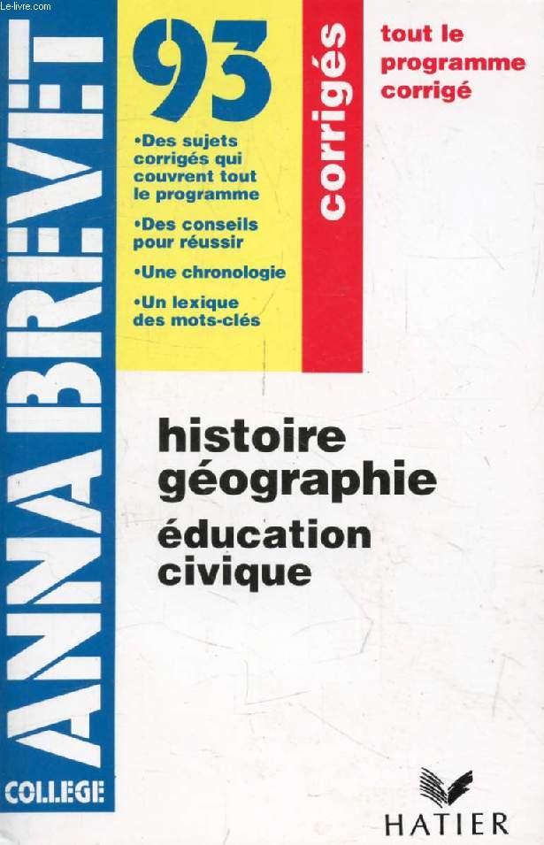 ANNABREVET 93, HISTOIRE GEOGRAPHIE, EDUCATION CIVIQUE, CORRIGES