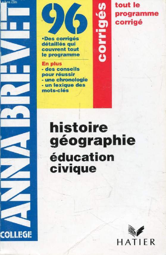 ANNABREVET 96, HISTOIRE GEOGRAPHIE, EDUCATION CIVIQUE, CORRIGES
