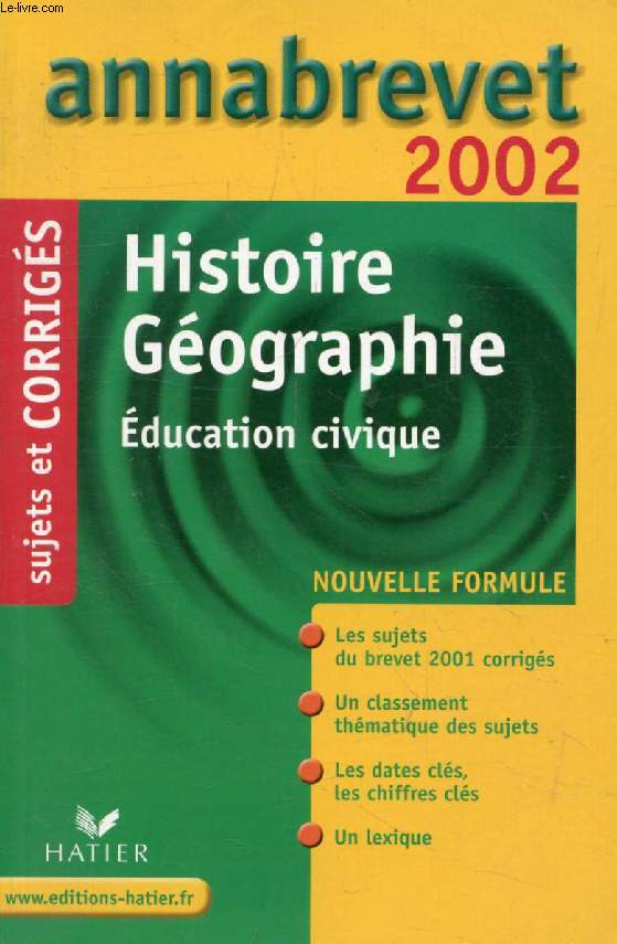 ANNABREVET 2002, HISTOIRE GEOGRAPHIE, EDUCATION CIVIQUE, SUJETS ET CORRIGES