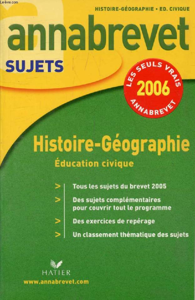 ANNABREVET 2006, HISTOIRE GEOGRAPHIE, EDUCATION CIVIQUE, SUJETS