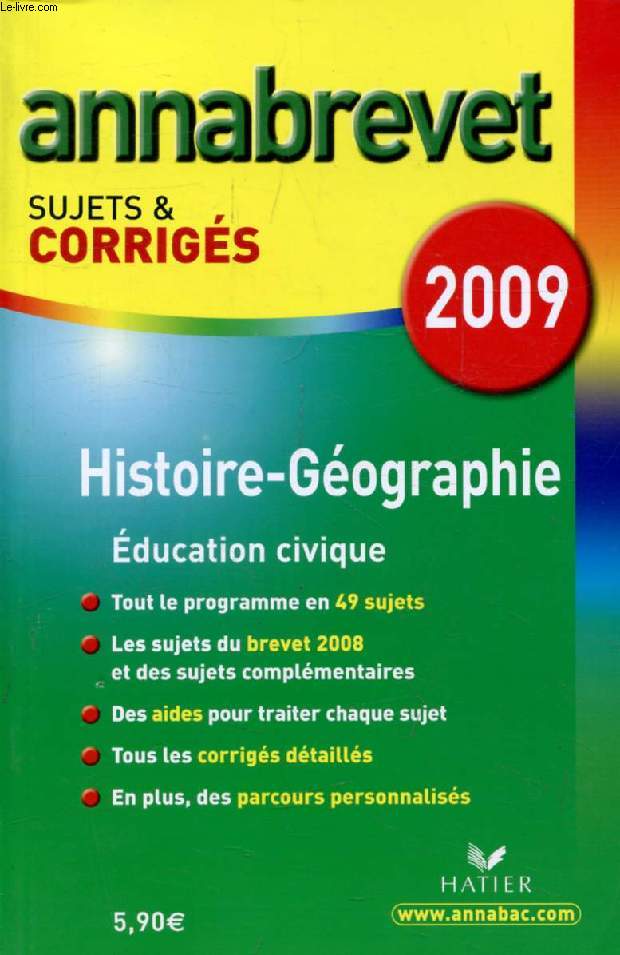 ANNABREVET 2009, HISTOIRE GEOGRAPHIE, EDUCATION CIVIQUE, SUJETS ET CORRIGES