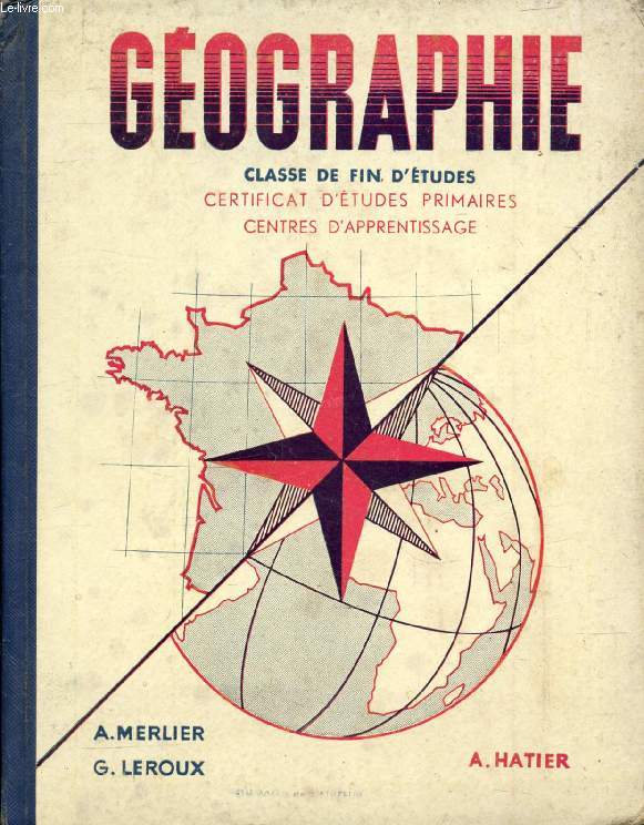 GEOGRAPHIE, CLASSE DE FIN D'ETUDES, C.E.P., CENTRES D'APPRENTISSAGE