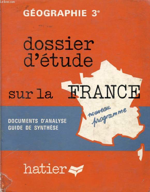 DOSSIER D'ETUDE SUR LA FRANCE, GEOGRAPHIE 3e