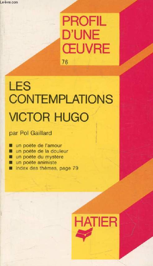 LES CONTEMPLATIONS, VICTOR HUGO (Profil d'une Oeuvre, 76)