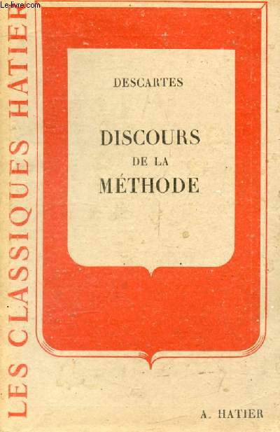 DISCOURS DE LA METHODE (Les Classiques Hatier)