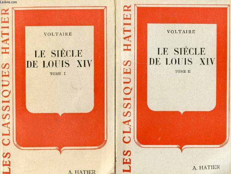 LE SIECLE DE LOUIS XIV, 2 TOMES (Les Classiques Hatier)