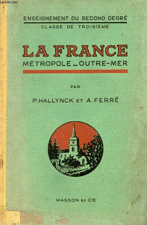 LA FRANCE, METROPOLE ET OUTRE-MER, CLASSES DE 3e
