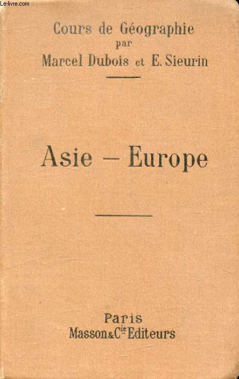 COURS DE GEOGRAPHIE, 2e ANNEE, ASIE, EUROPE
