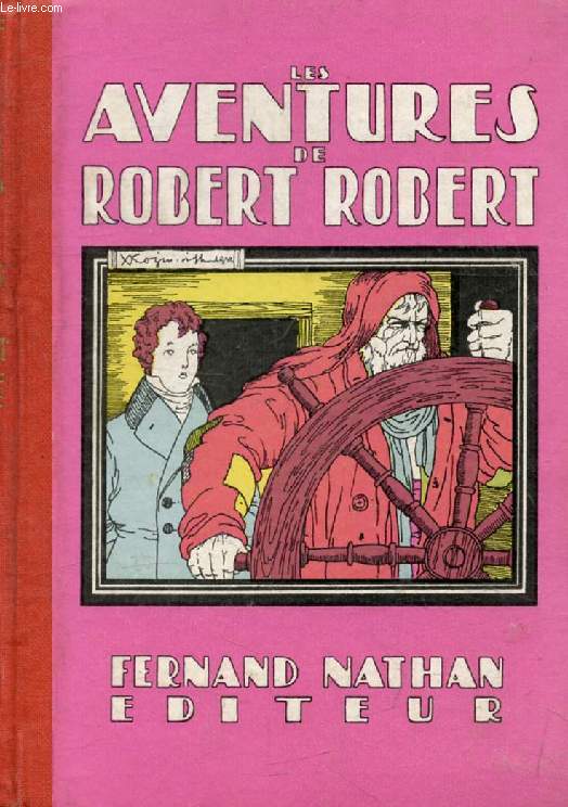 LES AVENTURES DE ROBERT-ROBERT (Oeuvres Clbres pour la Jeunesse)