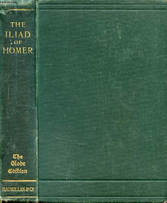 THE ILIAD OF HOMER, Done Into English Prose