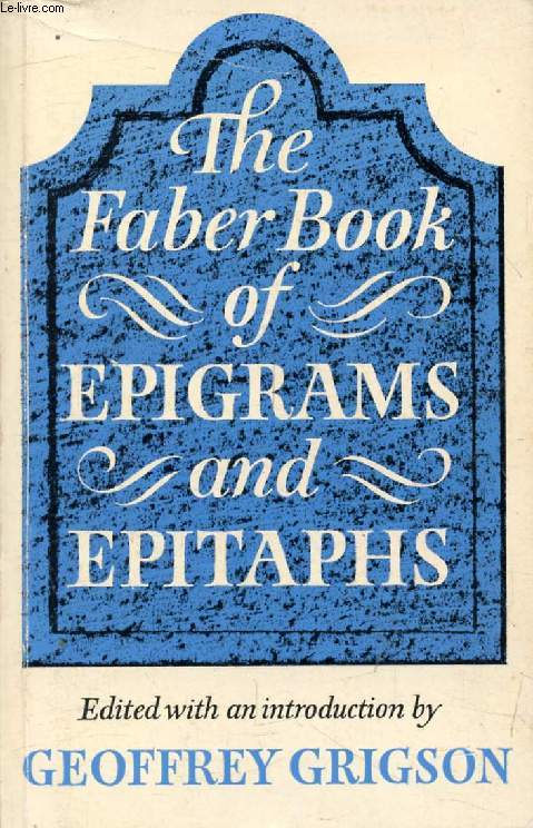 THE FABER BOOK OF EPIGRAMS & EPITAPHS