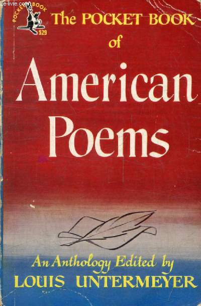 THE POCKET BOOK OF AMERICAN POEMS, From the Colonial Period to the Present Day