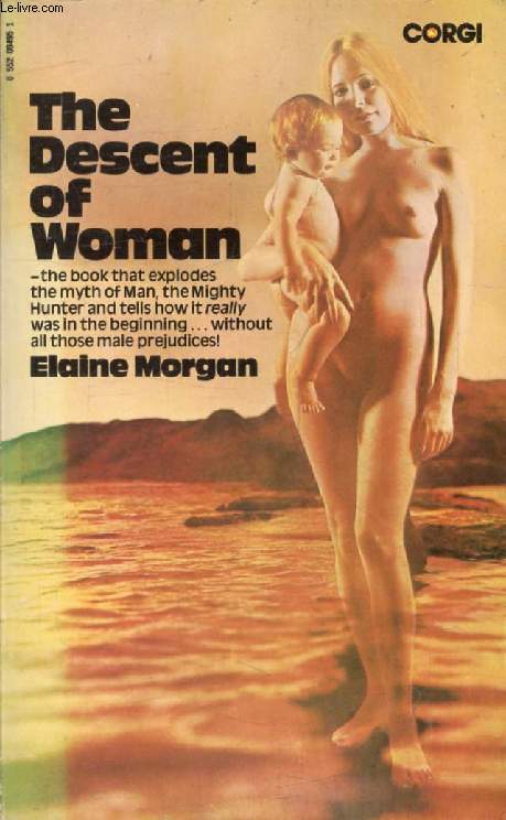 THE DESCENT OF WOMAN