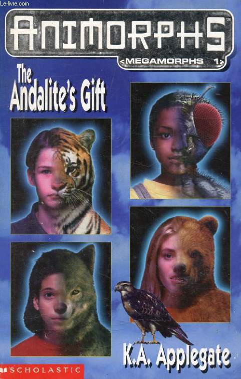 THE ANDALITE'S GIFT (Animorphs, Megamorphs 1)