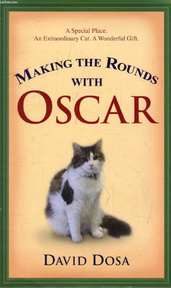 MAKING THE ROUNDS WITH OSCAR