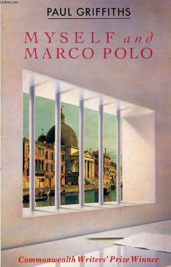 MYSELF AND MARCO POLO, A Novel of Changes