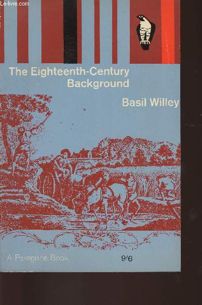 The Eighteenth-century background- Studies on the idea of Nature in the Thought of the period