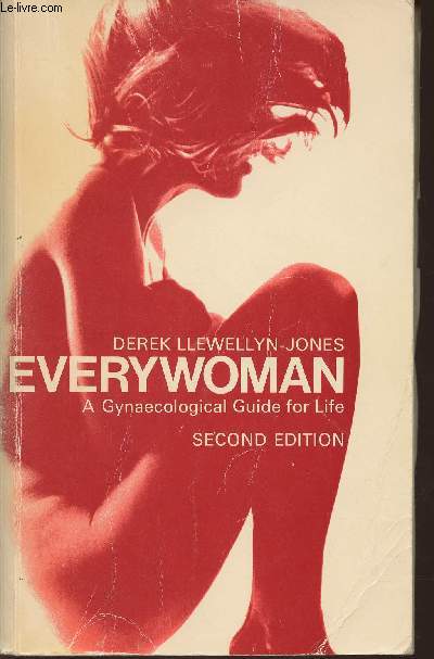 Everywoman- A Gynaecological guide for life