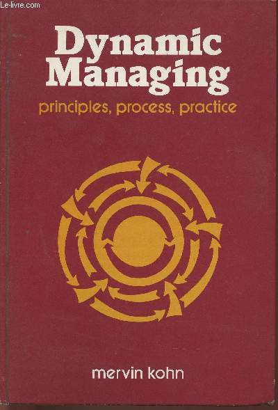 Dynamic managing principles, process, practice