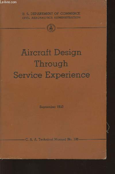 Aircraft design through service experience- C.A.A. Technical manual n103 Septembre 1953
