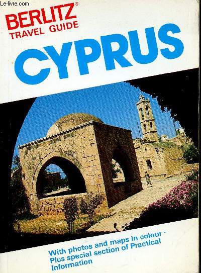 Berlitz Travel guide : Cyprus. With photos and maps in colour. Plus special section of Practical Information
