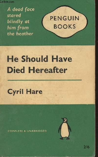 He should have died herafter