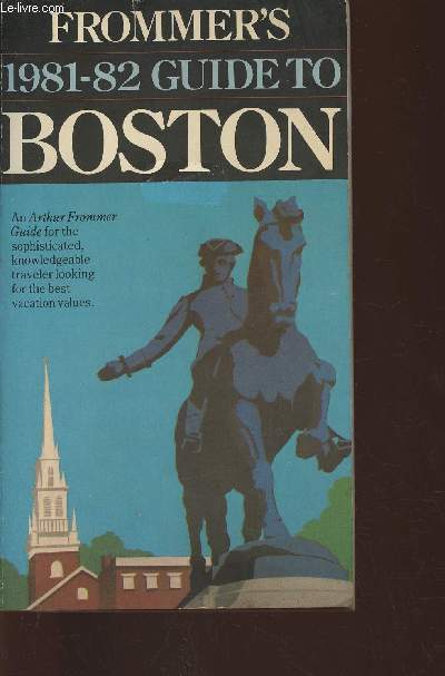 Frommer's guide to Boston 1981-1982