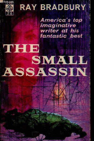 The small assassin