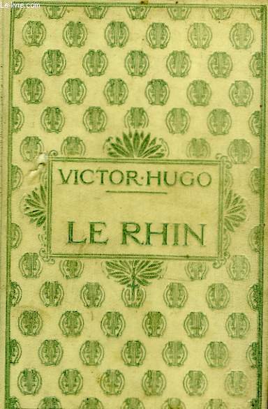 Le Rhin, tome 1.