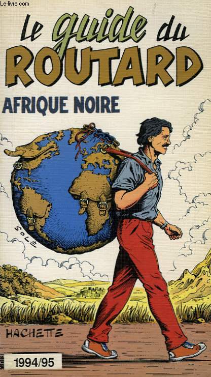 LE GUIDE DU ROUTARD 1994/95: AFRIQUE NOIRE